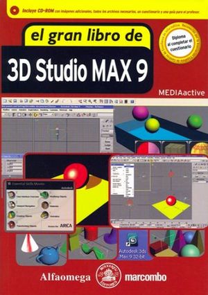 GRAN LIBRO DE 3D STUDIO MAX 9, EL (INCLUYE CD ROM)