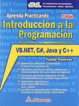 INTRODUCCION A LA PROGRAMACION. ALGORITMOS Y SU IMPLEMENTACION EN VB NET JAVA Y C++ / 2 ED.