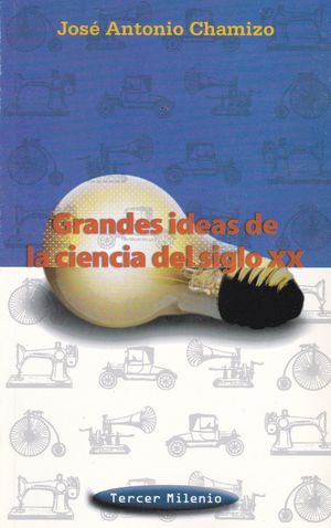 GRANDES IDEAS DE LA CIENCIA DEL SIGLO XX