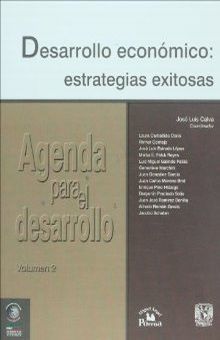 DESARROLLO ECONOMICO. ESTRATEGIAS EXITOSAS / AGENDA PARA EL DESARROLLO / VOL. 2
