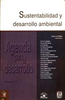 SUSTENTABILIDAD Y DESARROLLO AMBIENTAL. AGENDA PARA EL DESARROLLO / VOL. 14