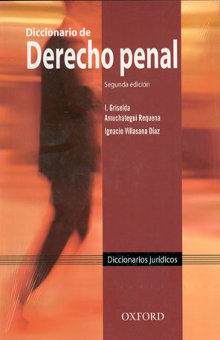 DICCIONARIO DE DERECHO PENAL / 2 ED.
