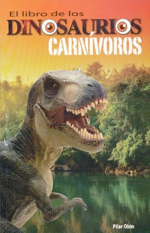El libro de los dinosaurios carnívoros
