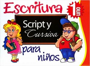 ESCRITURA SCRIPT Y CURSIVA PARA NIÑOS 1