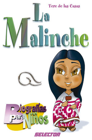 La Malinche. Biografías para niños