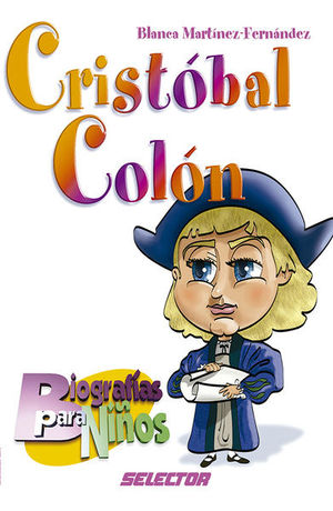 Cristóbal Colón. Biografías para niños