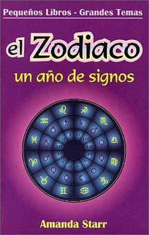 ZODIACO, EL / UN AÑO DE SIGNOS