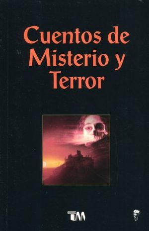 CUENTOS DE MISTERIO Y TERROR