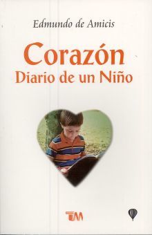CORAZON DIARIO DE UN NIÑO (CLASICOS PARA NIÑOS)