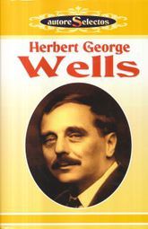 HERBERT GEORGE WELLS / AUTORES SELECTOS / PD.