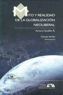 MITO Y REALIDAD DE LA GLOBALIZACION NEOLIBERAL