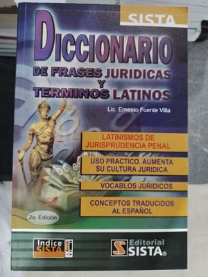 Diccionario de frases jurídicas y términos latinos / 2 ed.