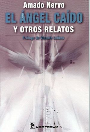 ANGEL CAIDO Y OTROS RELATOS, EL
