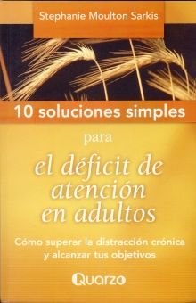 10 SOLUCIONES SIMPLES PARA EL DEFICIT DE ATENCION EN ADULTOS