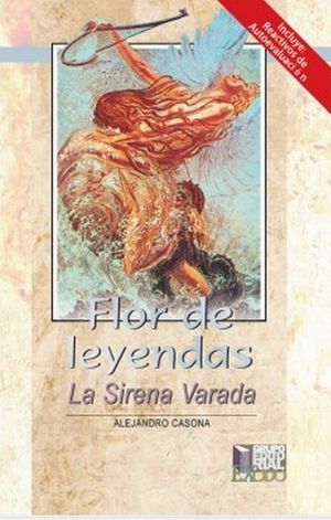 FLOR DE LEYENDAS / LA SIRENA VARADA