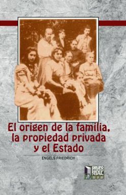 ORIGEN DE LA FAMILIA LA PROPIEDAD PRIVADA Y EL ESTADO, EL