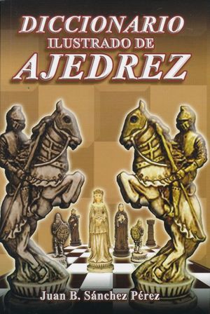Diccionario ilustrado de Ajedrez