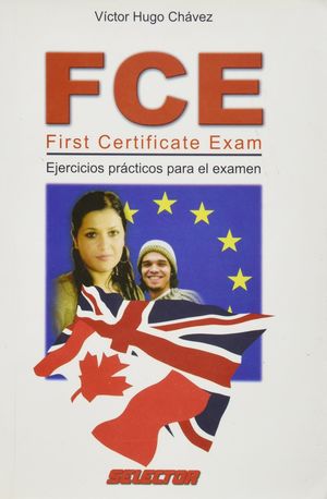 FCE First Certificate Exam. Ejercicios prácticos para el examen