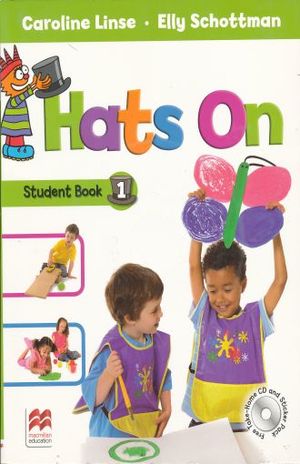 HATS ON 1. STUDENT BOOK (INCLUYE CD + STICKERS)