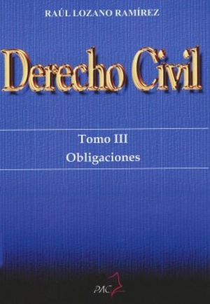 DERECHO CIVIL / TOMO III. OBLIGACIONES