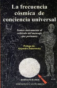 FRECUENCIA COSMICA DE CONCIENCIA UNIVERSAL, LA / 4 ED.