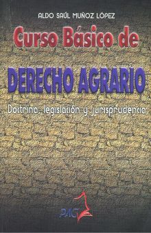 CURSO BASICO DE DERECHO AGRARIO. DOCTRINA LEGISLACION Y JURISPRUDENCIA