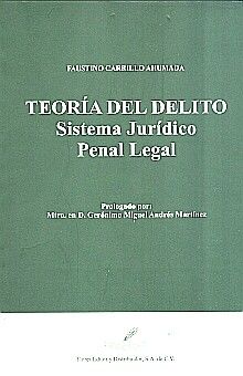 TEORIA DEL DELITO/ SISTEMA JURIDICO PENAL LEGAL