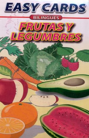 EASY CARDS BILINGUES FRUITS AND VEGETABLES / FRUTAS Y LEGUMBRES
