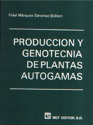 Producción y genotecnia de plantas autogamas