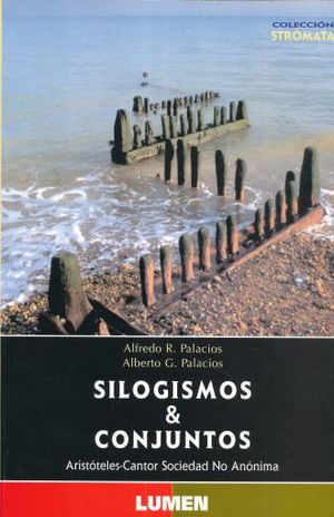 SILOGISMOS & CONJUNTOS. ARISTOTELES CANTOR SOCIEDAD NO ANONIMA