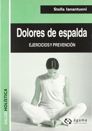 DOLORES DE ESPALDA. EJERCICIOS Y PREVENCION