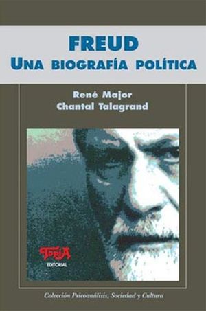 Freud. Una Biografía política