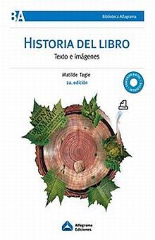 HISTORIA DEL LIBRO. TEXTO E IMAGENES / 2 ED.