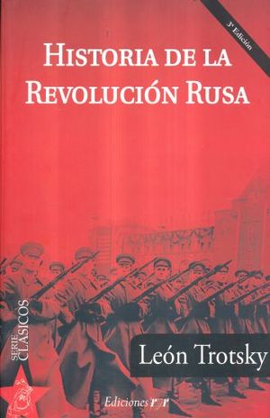HISTORIA DE LA REVOLUCION RUSA / 3 ED.