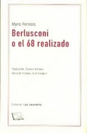 Berlusconi o el 68 realizado