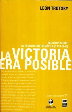 VICTORIA ERA POSIBLE, LA. ESCRITOS SOBRE LA REVOLUCION ESPAÑOLA 1930 - 1940