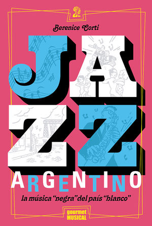 Jazz argentino. La música 