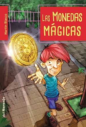 Las monedas mágicas / 2 ed.