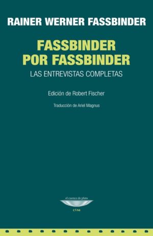 Fassbinder por Fassbinder. Las entrevistas completas