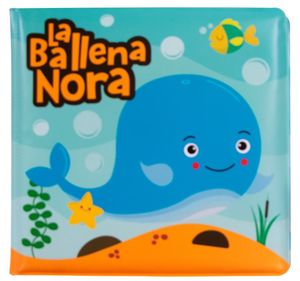 La ballena Nora (Libro de baño)