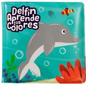 Delfín aprende los colores (Libro de baño)