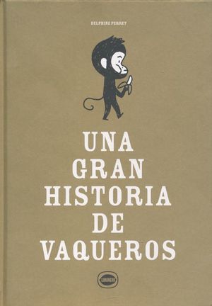 UNA GRAN HISTORIA DE VAQUEROS / PD.