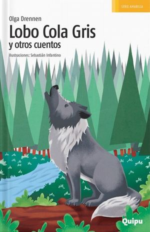 Lobo cola gris y otros cuentos