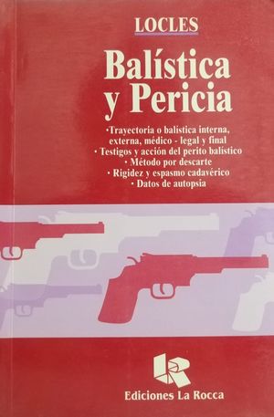 Balística y pericia / 2 ed.