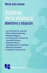 VICTIMAS DE LA VIOLENCIA. ABANDONO Y ADOPCION