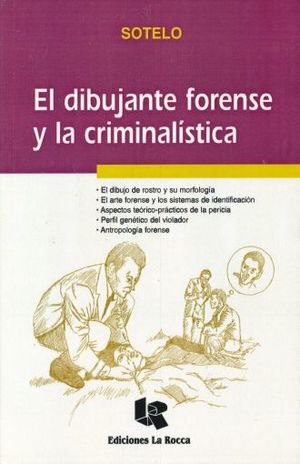 DIBUJANTE FORENSE Y LA CRIMINALISTICA, EL