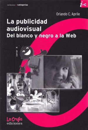 PUBLICIDAD AUDIOVISUAL, LA. DEL BLANCO Y NEGRO A LA WEB