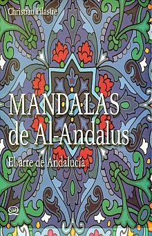 Mandalas de Al-Andalus. El arte de Andalucía