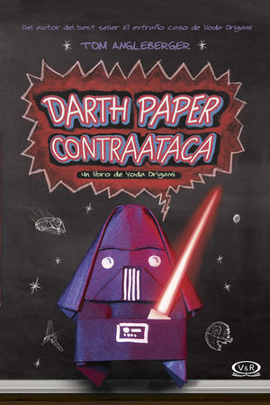 Darth Paper contraataca. El libro de Yoda Origami