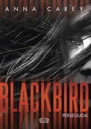 Blackbird / Perseguida